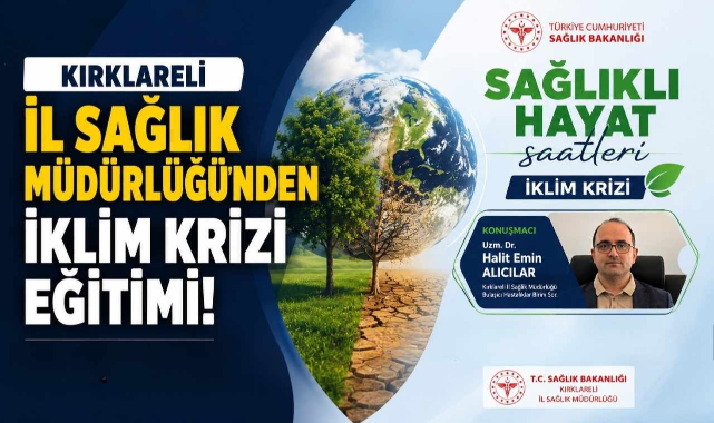 Kırklareli İl Sağlık Müdürlüğünden İklim Krizi Eğitimi