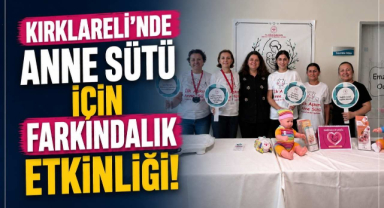 Kırklareli’nde Anne Sütü İçin Farkındalık Etkinliği!