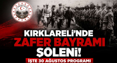 Kırklareli’nde Zafer Bayramı Şöleni! İşte 30 Ağustos Programı