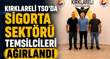 Kırklareli TSO’da Sigorta Sektörü Temsilcileri Ağırlandı