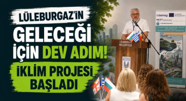 Lüleburgaz’ın Geleceği İçin Dev Adım! İklim Projesi Başladı