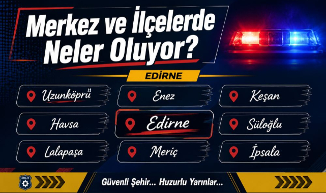 Merkez ve İlçelerde Neler Oluyor?