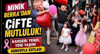 Minik Berra’dan Çifte Mutluluk! Kanseri Yendi, Yeni Yaşını Konvoyla Kutladı