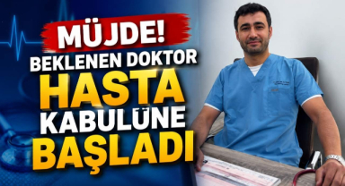 Müjde! Beklenen Doktor Hasta Kabulüne Başladı!