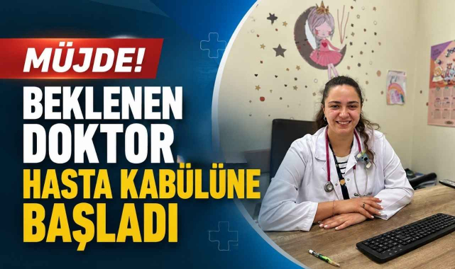 Müjde! Beklenen Doktor Hasta Kabülüne Başladı
