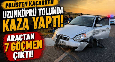 Polisten kaçarken Uzunköprü yolunda kaza yaptı!