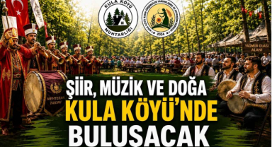 Şiir, Müzik ve Doğa Kula Köyü’nde Buluşacak