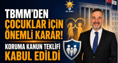 TBMM’den Çocuklar İçin Önemli Karar! Koruma Kanun Teklifi Kabul Edildi