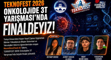 Trakya Üniversitesi öğrencileri yapay zeka projesiyle TEKNOFEST finalinde