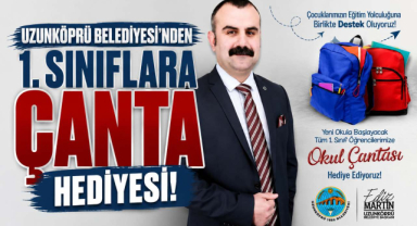 Uzunköprü Belediyesi’nden 1. Sınıflara Çanta Hediyesi!