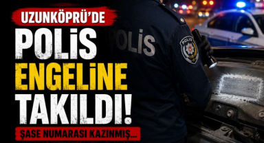 Uzunköprü'de Polis Engeline Takıldı! Şase Numarası Kazınmış…