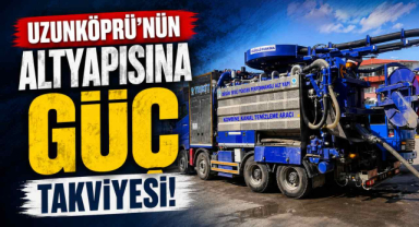 Uzunköprü’nün Altyapısına Güç Takviyesi
