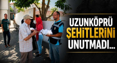 Uzunköprü Şehitlerini Unutmadı…