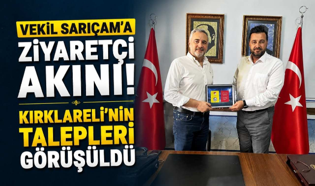 Vekil Sarıçam'a Ziyaretçi Akını! Kırklareli'nin Talepleri Görüşüldü