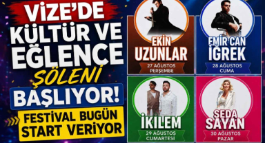 Vize'de Kültür ve Eğlence Şöleni Başlıyor! Festival Bugün Start Veriyor 