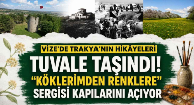 Vize'de Trakya'nın Hikâyeleri Tuvale Taşındı!