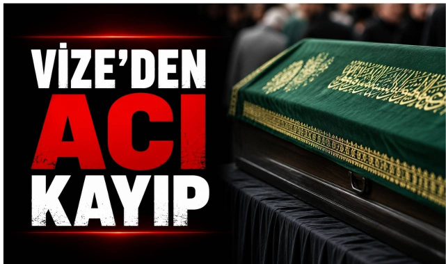 Vize’den Acı Kayıp