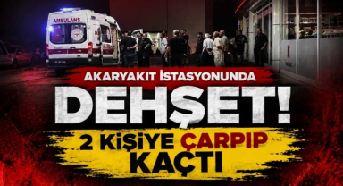 Akaryakıt İstasyonunda Dehşet! 2 Kişiye Çarpıp Kaçtı