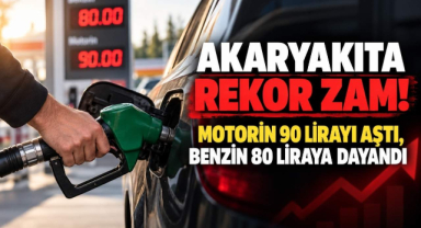 Akaryakıta Rekor Zam! Motorin 90 Lirayı Aştı, Benzin 80 Liraya Dayandı