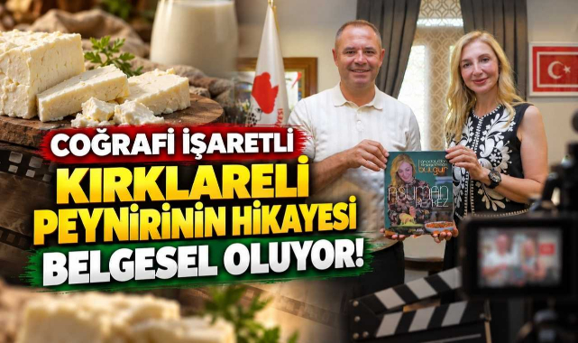 Coğrafi İşaretli Kırklareli Peynirinin Hikayesi Belgesel Oluyor!