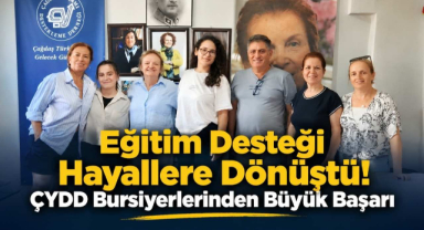 Eğitim Desteği Hayallere Dönüştü! ÇYDD Bursiyerlerinden Büyük Başarı 