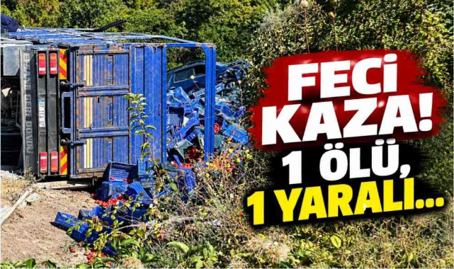 Feci Kaza! 1 Ölü,1 Yaralı…