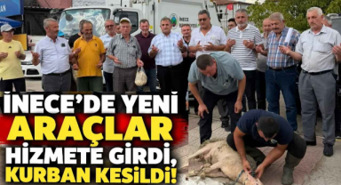 İnece'de Yeni Araçlar Hizmete Girdi, Kurban Kesildi