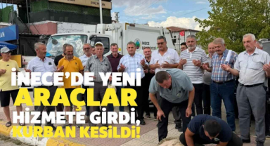 İnece'de Yeni Araçlar Hizmete Girdi, Kurban Kesildi