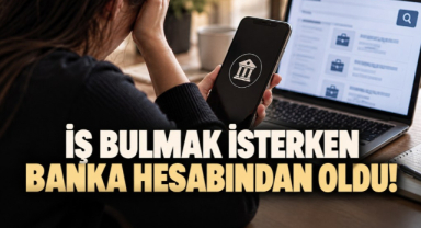 İş Bulmak İsterken Banka Hesabından Oldu!