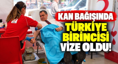 Kan Bağışında Türkiye Birincisi Vize Oldu!