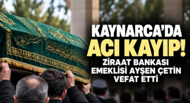 Kaynarca’da Acı Kayıp! Ziraat Bankası Emeklisi Ayşen Çetin Vefat Etti 