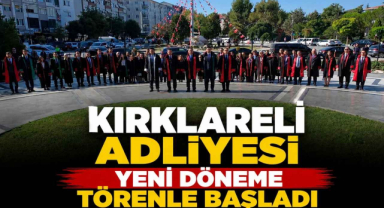 Kırklareli Adliyesi Yeni Döneme Törenle Başladı