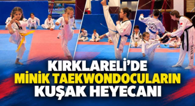 Kırklareli'de Minik Taekwondocuların Kuşak Heyecanı
