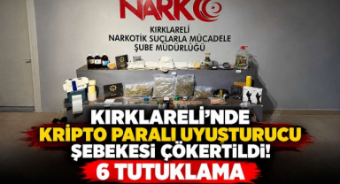 Kırklareli'nde Kripto Paralı Uyuşturucu Şebekesi Çökertildi! 6 Tutuklama