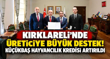 Kırklareli'nde Üreticiye Büyük Destek! Küçükbaş Hayvancılık Kredisi Artırıldı 