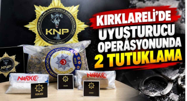Kırklareli’nde Uyuşturucu Operasyonunda 2 Tutuklama