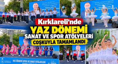 Kırklareli’nde Yaz Dönemi Sanat ve Spor Atölyeleri Coşkuyla Tamamlandı 