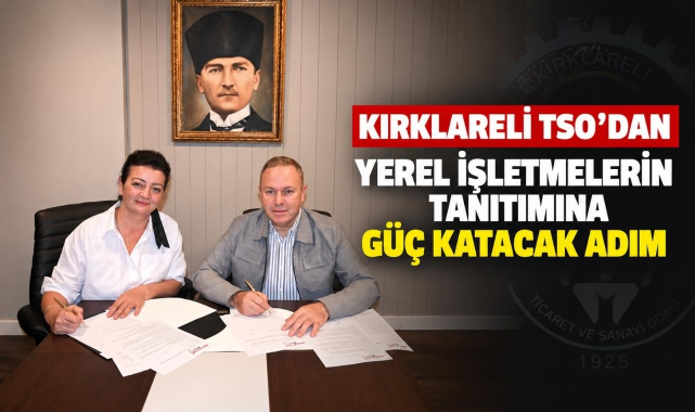 Kırklareli TSO’dan Yerel İşletmelerin Tanıtımına Güç Katacak Adım