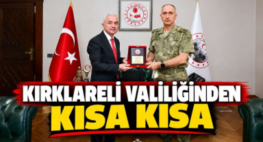 Kırklareli Valiliğinden Kısa Kısa