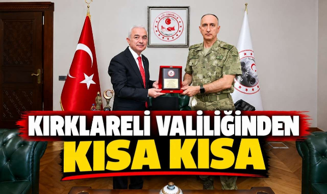 Kırklareli Valiliğinden Kısa Kısa