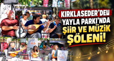 KIRKLASEDER'den Yayla Parkı'nda Şiir ve Müzik Şöleni!