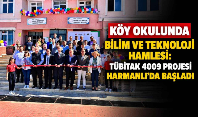 Köy Okulunda Bilim ve Teknoloji Hamlesi! TÜBİTAK 4009 Projesi Harmanlı’da Başladı