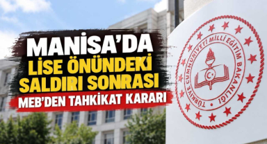 Manisa'da Lise Önündeki Saldırı Sonrası MEB'den Tahkikat Kararı