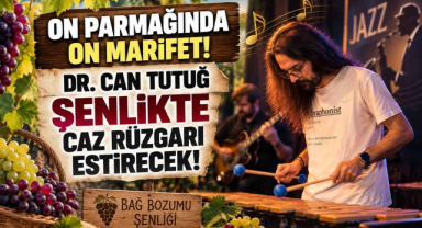 On Parmağında On Marifet! Dr. Can Tutuğ ve Ekibi Şenlikte Caz Rüzgarı Estirecek!