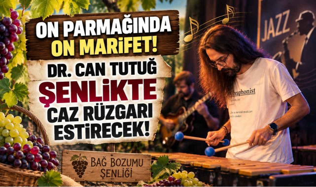 On Parmağında On Marifet! Dr. Can Tutuğ ve Ekibi Şenlikte Caz Rüzgarı Estirecek!