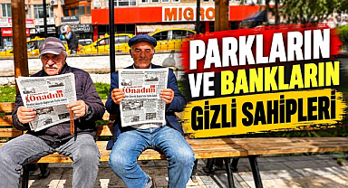 Parkların ve Bankların Gizli Sahipleri