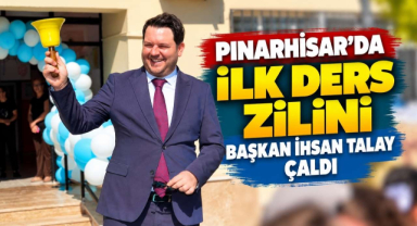 Pınarhisar’da İlk Ders Zilini Başkan İhsan Talay Çaldı