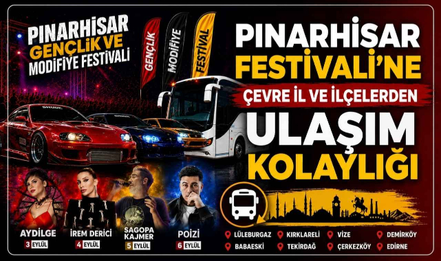 Pınarhisar Festivali’ne Çevre İl ve İlçelerden Ulaşım Kolaylığı