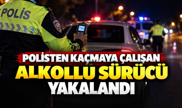 Polisten Kaçmaya Çalışan Alkollü Sürücü Yakalandı