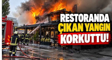 Restoranda Çıkan Yangın Korkuttu!